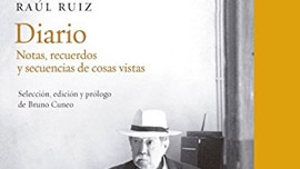 DIARY (2) - Diario. Notas, recuerdos y secuencias de cosas vistas (Raúl Ruiz)